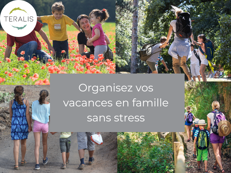 Organisez vos vacances en famille sans stress Organisez vos vacances en famille sans stress